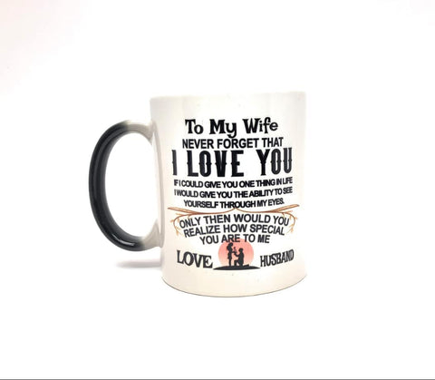 Changing Color Cup 11 Ounce Ceramic Cup, ''To My Wife Never Forget That I Love You'' Coffee Mug or Office Tea Cups For Wife Birthday, Valentine, Wedding Mug, and more...